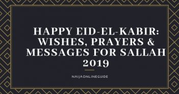 Happy Eid-el-Kabir: Best Wishes, Prayers and messages for Sallah 2019 HAPPY EID-EL-KABIR WISHES